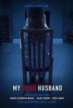 Watch My Dead Husband (Short 2021) 0123movies