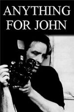 Watch Anything for John 0123movies