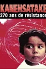 Watch Kanehsatake: 270 Years of Resistance 0123movies