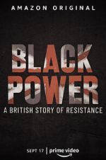 Watch Black Power: A British Story of Resistance 0123movies