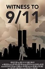 Watch Witness to 9/11: In the Shadows of Ground Zero 0123movies
