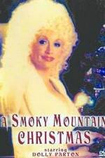 Watch A Smoky Mountain Christmas 0123movies