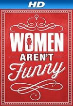 Watch Women Aren\'t Funny 0123movies