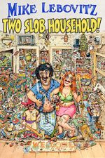 Watch Mike Lebovitz: Two Slob Household 0123movies