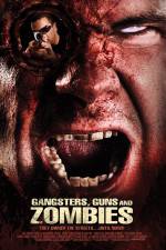 Watch Gangsters Guns & Zombies 0123movies