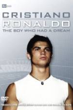 Watch Cristiano Ronaldo: The Boy Who Had a Dream 0123movies