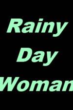 Watch Rainy Day Woman 0123movies