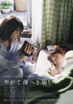 Watch One Day, You Will Reach the Sea 0123movies