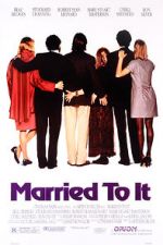 Watch Married to It 0123movies