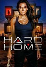 Watch Hard Home 0123movies