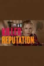 Watch Killer Reputation 0123movies