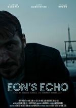 Watch Eon's Echo (Short 2023) 0123movies