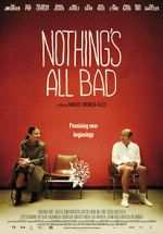 Watch Nothing\'s All Bad 0123movies