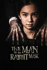 Watch The Man in the Rabbit Mask 0123movies