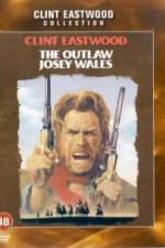 Watch The Outlaw Josey Wales 0123movies