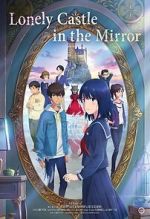 Watch Lonely Castle in the Mirror 0123movies