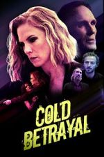 Watch Cold Betrayal 0123movies