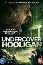 Watch Undercover Hooligan 0123movies