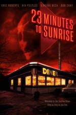 Watch 23 Minutes to Sunrise 0123movies