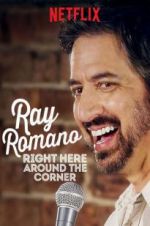 Watch Ray Romano: Right Here, Around the Corner 0123movies
