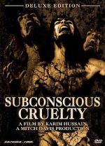 Watch Subconscious Cruelty 0123movies