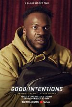 Watch Good Intentions (Short 2022) 0123movies