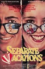 Watch Separate Vacations 0123movies