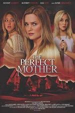 Watch The Perfect Mother 0123movies