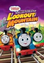 Watch Thomas & Friends: All Engines Go - The Mystery of Lookout Mountain 0123movies