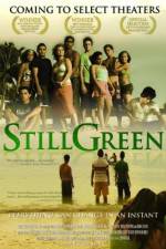 Watch Still Green 0123movies