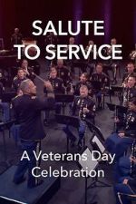 Watch Salute to Service: A Veterans Day Celebration (TV Special 2023) 0123movies