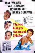 Watch Three Guys Named Mike 0123movies