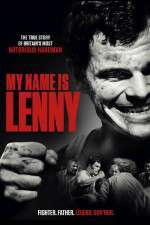 Watch My Name Is Lenny 0123movies