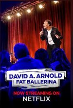 Watch David A. Arnold Fat Ballerina (TV Special 2020) 0123movies