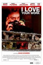 Watch I Love Your Work 0123movies