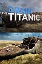 Watch Drain the Titanic 0123movies