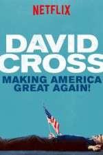 Watch David Cross: Making America Great Again 0123movies