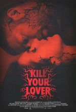 Watch Kill Your Lover 0123movies