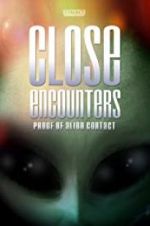 Watch Close Encounters: Proof of Alien Contact 0123movies