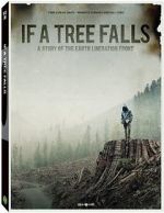 Watch If a Tree Falls: A Story of the Earth Liberation Front 0123movies