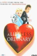 Watch A Life Less Ordinary 0123movies