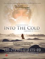 Watch Into the Cold: A Journey of the Soul 0123movies
