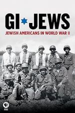 Watch GI Jews: Jewish Americans in World War II 0123movies