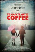 Watch Transatlantic Coffee 0123movies