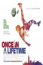 Watch Once in a Lifetime 0123movies