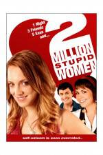 Watch Two Million Stupid Women 0123movies
