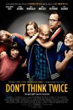 Watch Dont Think Twice 0123movies