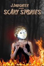 Watch J. Daughter presents Scary Stories 0123movies