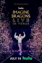 Watch Imagine Dragons Live in Vegas 0123movies