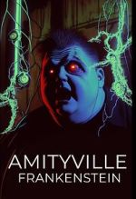 Watch Amityville Frankenstein 0123movies
